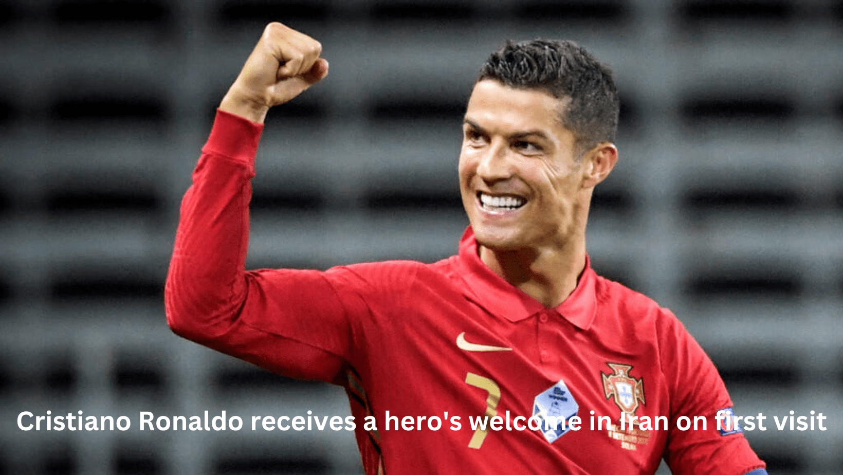 Cristiano Ronaldo receives a Warm Welcome in Iran on first visit