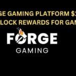 Forge Gaming Platform Charge $11M to Unlock Reward: