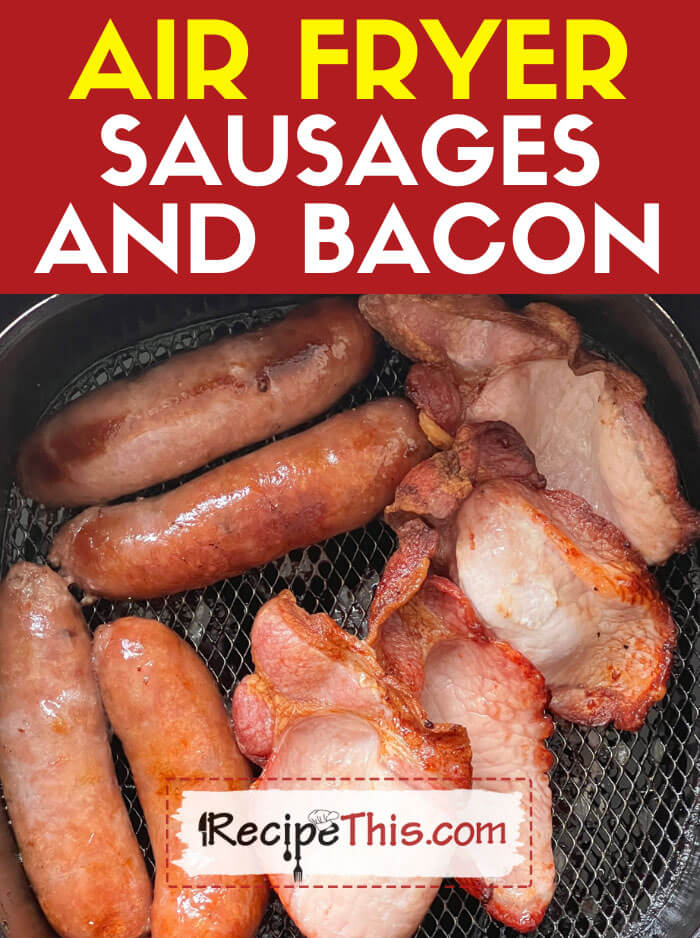 air fryer sausages and bacon