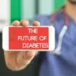 Future of Diabetes Management