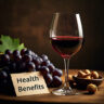 Wine and Health Benefits: Unveiling the Science But Moderation Matters!